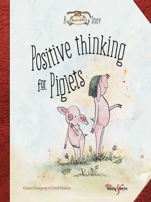 cover image of Positive thinking for Piglets